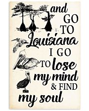 GO TO LOUISIANA I GO TO LOSE MY MIND FIND MY SOUL 11x17 Poster front