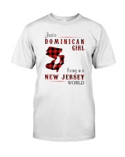 DOMINICAN GIRL LIVING IN JERSEY WORLD Classic T-Shirt front
