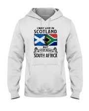 LIVE IN SCOTLAND BEGAN IN SOUTH AFRICA Hooded Sweatshirt tile