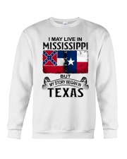 LIVE IN MISSISSIPPI BEGAN IN TEXAS Crewneck Sweatshirt tile