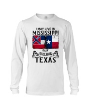 LIVE IN MISSISSIPPI BEGAN IN TEXAS Long Sleeve Tee tile