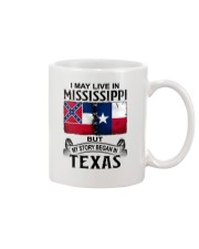 LIVE IN MISSISSIPPI BEGAN IN TEXAS Mug tile