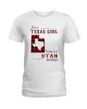 TEXAS GIRL LIVING IN UTAH WORLD Ladies T-Shirt tile