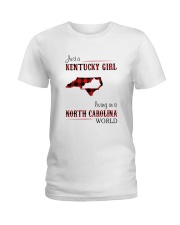 KENTUCKY GIRL LIVING IN NORTH CAROLINA WORLD Ladies T-Shirt thumbnail
