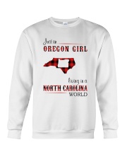 OREGON GIRL LIVING IN NORTH CAROLINA WORLD Crewneck Sweatshirt tile