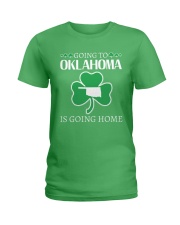 Going To Oklahoma Is Going Home Ladies T-Shirt front