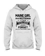 Maine Girl Listen Ignore Forget At The Same Time Hooded Sweatshirt tile