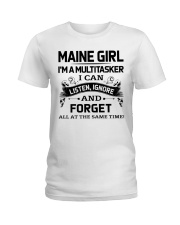 Maine Girl Listen Ignore Forget At The Same Time Ladies T-Shirt tile