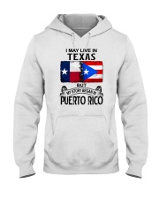 LIVE IN TEXAS BEGAN IN PUERTO RICO Hooded Sweatshirt thumbnail