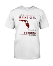 MAINE GIRL LIVING IN FLORIDA WORLD Classic T-Shirt front