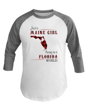 MAINE GIRL LIVING IN FLORIDA WORLD Baseball Tee tile