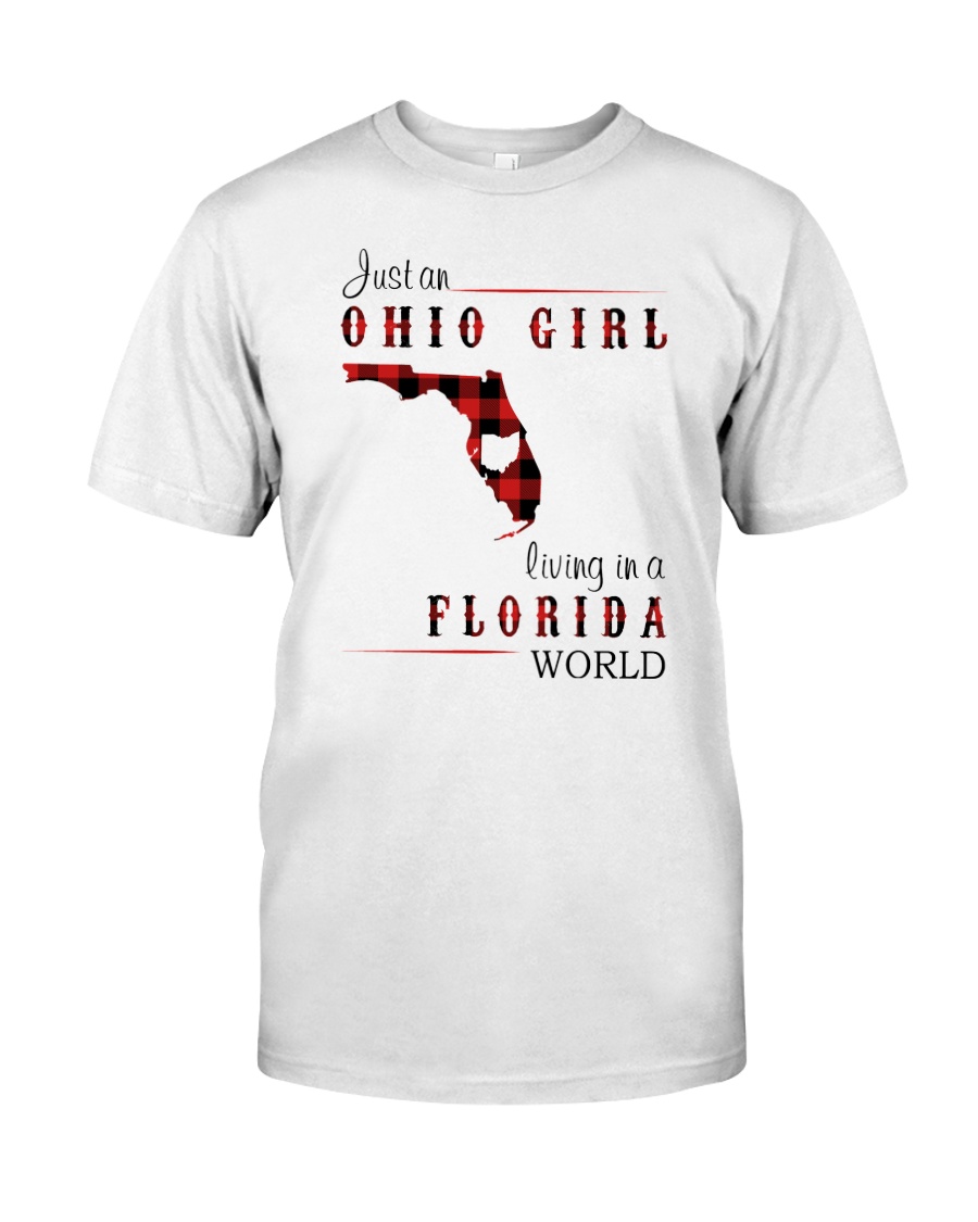 OHIO GIRL LIVING IN FLORIDA WORLD Classic T-Shirt