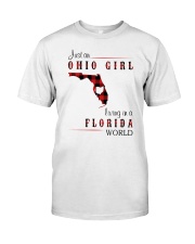 OHIO GIRL LIVING IN FLORIDA WORLD Classic T-Shirt front