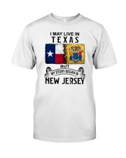 LIVE IN TEXAS BEGAN IN NEW JERSEY Classic T-Shirt tile