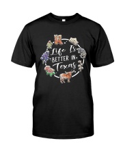 Life Is Better In Texas Classic T-Shirt front