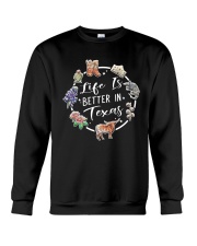 Life Is Better In Texas Crewneck Sweatshirt tile