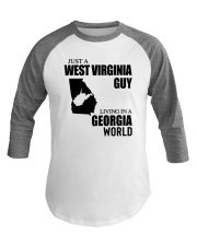 JUST A WV GUY LIVING IN GEORGIA WORLD Baseball Tee thumbnail