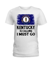 Kentucky Is Calling And I Must Go Ladies T-Shirt tile