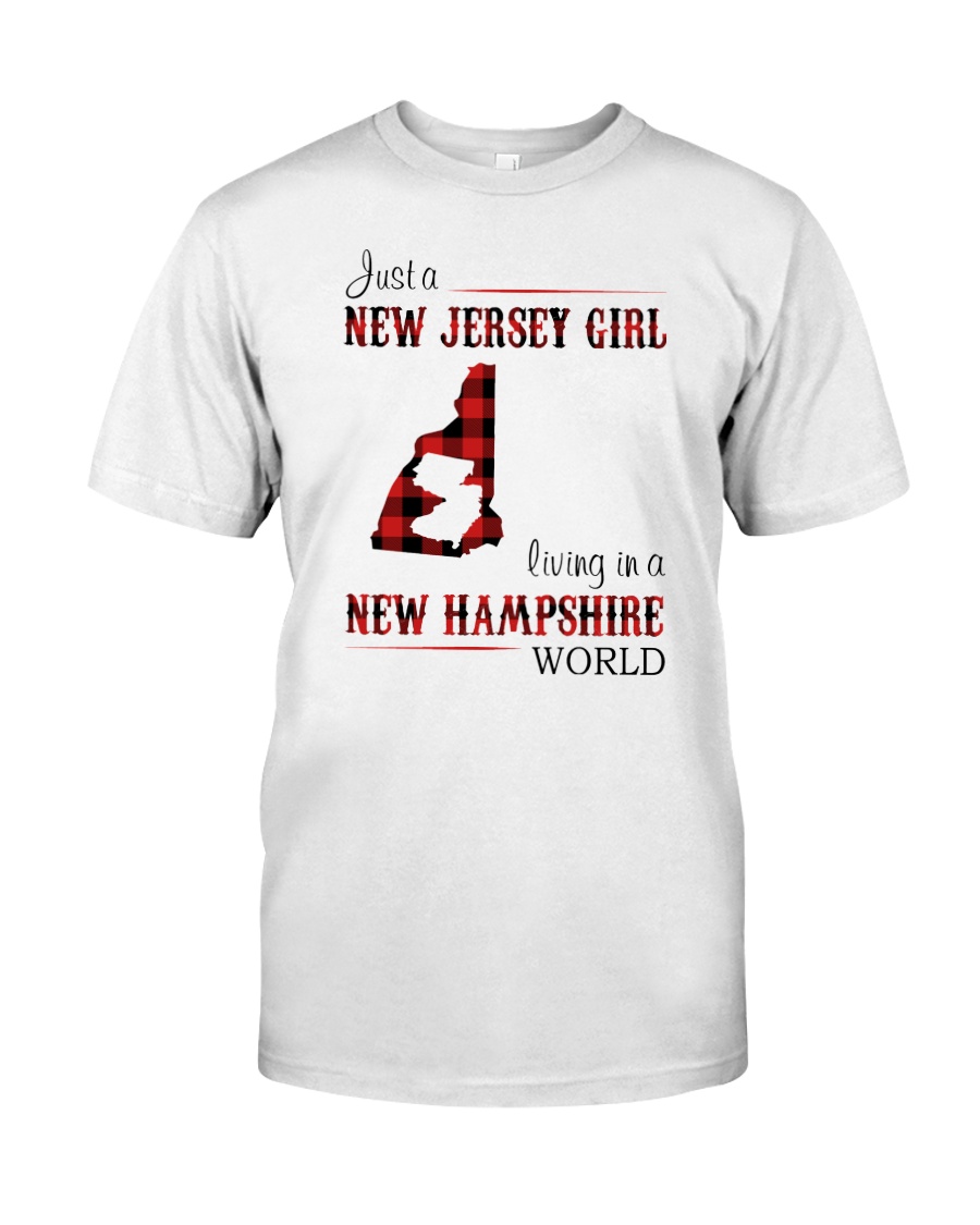 JERSEY GIRL LIVING IN NEW HAMPSHIRE WORLD Classic T-Shirt
