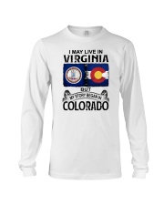 LIVE IN VIRGINIA BUT MY STORY BEGAN IN COLORADO Long Sleeve Tee tile