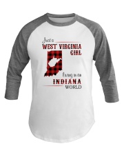 WEST VIRGINIA GIRL LIVING IN INDIANA WORLD Baseball Tee thumbnail