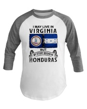 LIVE IN VIRGINIA BEGAN IN HONDURAS Baseball Tee tile