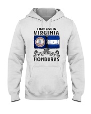 LIVE IN VIRGINIA BEGAN IN HONDURAS Hooded Sweatshirt tile