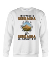 NEBRASKA WILL ALWAYS LIVE IN ME Crewneck Sweatshirt thumbnail