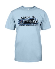 MADE IN MICHIGAN A ONG LONG TIME AGO Classic T-Shirt front