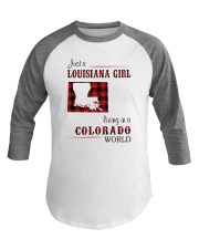LOUISIANA GIRL LIVING IN COLORADO WORLD Baseball Tee tile
