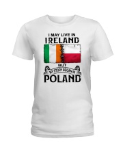 LIVE IN IRELAND BEGAN IN POLAND Ladies T-Shirt thumbnail