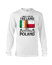 LIVE IN IRELAND BEGAN IN POLAND Long Sleeve Tee thumbnail