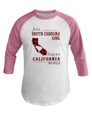 SOUTH CAROLINA GIRL LIVING IN CALIFORNIA WORLD Baseball Tee tile