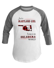 MARYLAND GIRL LIVING IN OKLAHOMA WORLD Baseball Tee thumbnail