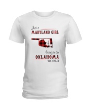 MARYLAND GIRL LIVING IN OKLAHOMA WORLD Ladies T-Shirt thumbnail