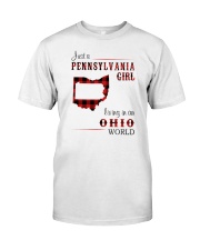 PENNSYLVANIA GIRL LIVING IN OHIO WORLD Classic T-Shirt front