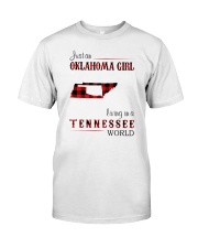OKLAHOMA GIRL LIVING IN TENNESSEE WORLD Classic T-Shirt front