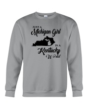 JUST A MICHIGAN GIRL IN A KENTUCKY WORLD Crewneck Sweatshirt thumbnail