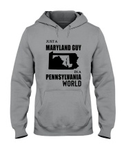 JUST A MARYLAND GUY IN A PENNSYLVANIA WORLD Hooded Sweatshirt thumbnail