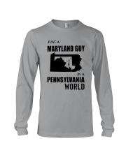 JUST A MARYLAND GUY IN A PENNSYLVANIA WORLD Long Sleeve Tee thumbnail