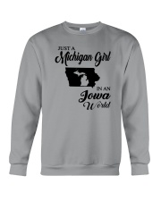 JUST A MICHIGAN GIRL IN AN IOWA WORLD Crewneck Sweatshirt thumbnail