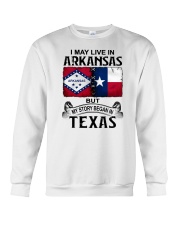 LIVE IN ARKANSAS BEGAN IN TEXAS Crewneck Sweatshirt tile