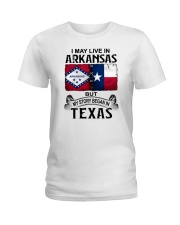 LIVE IN ARKANSAS BEGAN IN TEXAS Ladies T-Shirt tile