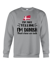 I'M NOT YELLING I'M DANISH Crewneck Sweatshirt thumbnail