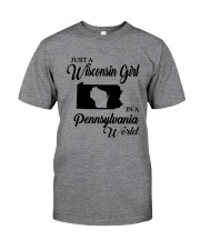 JUST A WISCONSIN GIRL IN A PENNSYLVANIA WORLD Classic T-Shirt thumbnail