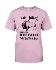 I'M NOT YELLING I'M FROM BUFFALO Classic T-Shirt thumbnail