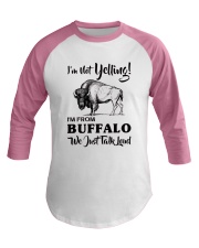 I'M NOT YELLING I'M FROM BUFFALO Baseball Tee thumbnail