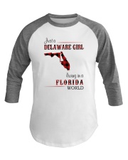 DELAWARE GIRL LIVING IN FLORIDA WORLD Baseball Tee thumbnail