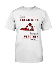 TEXAS GIRL LIVING IN VIRGINIA WORLD Classic T-Shirt front