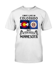 LIVE IN COLORADO BEGAN IN MINNESOTA Classic T-Shirt tile